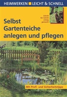 Peter Himmelhuber - Selbst Gartenteiche anlegen und pflegen