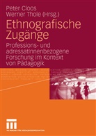 Pete Cloos, Peter Cloos, Thole, Thole, Werner Thole - Ethnographische Zugänge