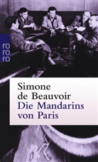 Simone de Beauvoir - Die Mandarins von Paris