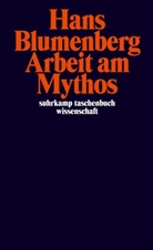 Hans Blumenberg - Arbeit am Mythos