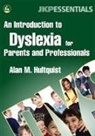 Alan M Hultquist, Alan M. Hultquist - An Introduction to Dyslexia for Parents and Professionals