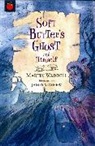 James Mayhew, Martin Waddell - Soft Butter's Ghost