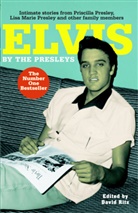 Lisa Marie Presley, Priscilla Presley, Priscilla Beaulieu Presley, Presleys, The Presleys, David Ritz - Elvis by the Presleys