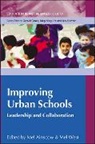 Mel Ainscow, Mel West Ainscow, Mel West - Improving Urban Schools: Leadership and Collaboration