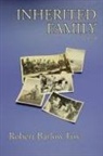 Robert B. Fox, Robert Barlow Fox - Inherited Family