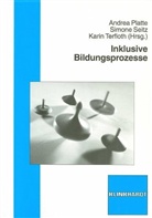 Andrea Platte, Simone Seitz, Karin Terfloth - Inklusive Bildungsprozesse