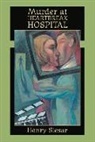 Henry Slesar - Murder at Heartbreak Hospital
