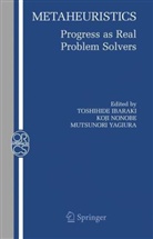 Toshihide Ibaraki, K. Nonobe, Koj Nonobe, Koji Nonobe, M. Yagiura, Mutsunori Yagiura - Metaheuristics