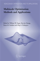 Hager W. W., William W Hager, William W. Hager, Shu-Je Huang, Shu-Jen Huang, Panos M Pardalos et al... - Multiscale Optimization Methods and Applications