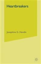 J Hendin, J. Hendin, Josephine Hendin, Josephine G. Hendin - Heartbreakers