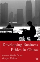 Enderle, Enderle, G. Enderle, Georges Enderle, Lu, X Lu... - Developing Business Ethics in China