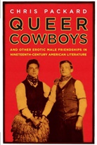 C Packard, C. Packard, Chris Packard - Queer Cowboys