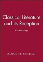 Robert Brown, Brown RD, Demaria, R DeMaria, Robert DeMaria, Robert (Vassar College) Brown Demaria... - Classical Literature and Its Reception
