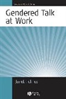Holmes, Janet Holmes, Janet (Victoria University of Wellington) Holmes, Holmes Janet - Gendered Talk At Work