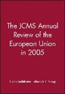 Sedelmeier, Ulrich Sedelmeier, Ulrich (London School of Economics and Sedelmeier, Ulrich Young Sedelmeier, Alasdair Young, Alisdair Young... - Jcms Annual Review of the European Union in 2005