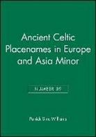 patrick Sims Williams, Sims-Williams, Patrick Sims-Williams - Ancient Celtic Placenames in Europe and Asia Minor