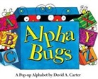 David A Carter, David A. Carter, David A Carter, David A. Carter - Alpha Bugs: A Pop-up Alphabet