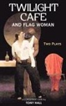 Tony Hall - Twilight Cafe and Flag Woman