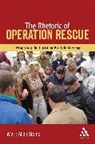 Mark Allan Steiner, Steiner Mark Allan - The Rhetoric of Operation Rescue