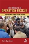 Mark Allan Steiner, Steiner Mark Allan - The Rhetoric of Operation Rescue