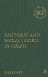 Mark Gray, Mark C. a. Gray, Mark C.a. Gray, GRAY MARK C A, Claudia V. Camp, Andrew Mein - Rhetoric and Social Justice in Isaiah