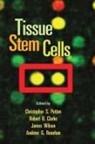 Christopher S. Clarke Potten, Robert B Clarke, Robert B. Clarke, Clarke Robert B., Christopher S Potten, Christopher S. Potten... - Tissue Stem Cells