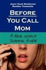 Joyce Good Henderson, Heather Tomasello - Before You Call Mom