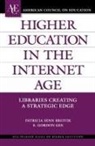 Patricia Senn Breivik, Patricia Senn Gee Breivik, E. Gordon Gee, Gordon E Gee, Gordon E. Gee - Higher Education in the Internet Age
