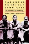 Stephen S Fugita, Stephen S. Fugita, David J. O. Brien, David J. O?brien, David J O'Brien, David J. O'Brien - Japanese American Ethnicity