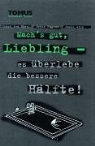 Ernst ten Hövel, Jacek Wilk - Mach's gut Liebling - es überlebe die bessere Hälfte