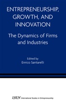 E. Santarelli, Enric Santarelli, Enrico Santarelli - Entrepreneurship, Growth, and Innovation