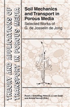 J. P. B. De Josselin De Jong, Han C J van Duijn, Hans C J van Duijn, H. van Duijn, Hans C.J. van (Eindhoven University of Technology) Duijn, R. Schotting... - Soil Mechanics and Transport in Porous Media
