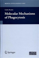 Carlos Rosales, Carlo Rosales, Carlos Rosales - Molecular Mechanisms of Phagocytosis