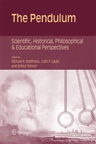 M. R. Matthews, Coli F Gauld, Colin F Gauld, Colin F. Gauld, Michael Matthews, Michael R. Matthews... - The Pendulum