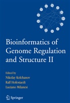 Ralf Hofestädt, Ral Hofestaedt, Ralf Hofestaedt, Nikolay Kolchanov, L. Milanesi, Luciano Milanesi - Bioinformatics of Genome Regulation and Structure II. Vol.2
