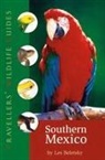 Les Beletsky, Les/ Barrett Beletsky, Priscilla Barrett, David Beadle - Travellers' Wildlife Guides Southern Mexico