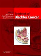 Seth P. Lerner, Seth P. (Baylor College of Medicine Lerner, Seth P. Schoenberg Lerner, LERNER SETH P SCHOENBERG MARK P, Mark Schoenberg, Cora Sternberg... - Textbook of Bladder Cancer