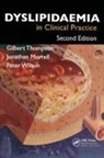 John Dean, J. Thompson Morrell, Jonathan Morrell, Jonathan (Beaconsfield Road Surgery Morrell, Morrell Jonathan, Gilbert Thompson... - Dyslipidaemia in Clinical Practice