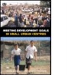 Un Habitat, Un-Habitat, Un-Habitat, United Nations Human Settlements Program - Meeting Development Goals in Small Urban Centres