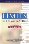 Marianne Beisheim, Marianne Young Beishem, Matthias Finger, Ernst U. Von Weizsacker, Ernst U. Von Finger Weizsacker, Ernst Ulrich von Weizsacker... - Limits to Privatization