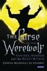 Bourgault du Coudray Chantal, Chantal Bourgault du Coudray, Chantal Bourgault Du Coudray, Chantal Bourgault Du Coudray - The Curse of the Werewolf