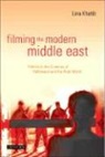 Lina Khatib - Filming the Modern Middle East