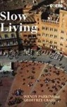 Geoffrey Craig, Geoffrey Parkins Craig, Wendy Parkins, Parkins Wendy - Slow Living