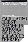 Dryden, Alex Dryden, W Dryden, Windy Dryden, Windy (Goldsmiths College Dryden - Facilitating Client Change in Rational Emotive Behavior Therapy