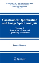 Franco Giannessi - Constrained Optimization and Image Space Analysis. Vol.1