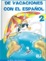 De vacaciones con el español - Volumen 2: De vacaciones con el español