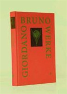 Giordano Bruno, Eugeni Canone, Maria Moog-Grünewald - Werke: Werke. Bd. 7: De gl'heroici furori / Von den heroischen Leidenschaften