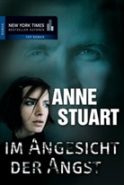 Anne Stuart - Im Angesicht der Angst