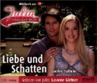 Caroline Thalheim, Susanne Gärtner - Julia - Wege zum Glück. Teil 1: Liebe und Schatten (Hörbuch)
