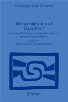 Sabin Maasen, Sabine Maasen, S. Maassen, Weingart, Weingart, P. Weingart... - Democratization of Expertise?